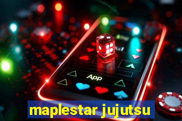 maplestar jujutsu